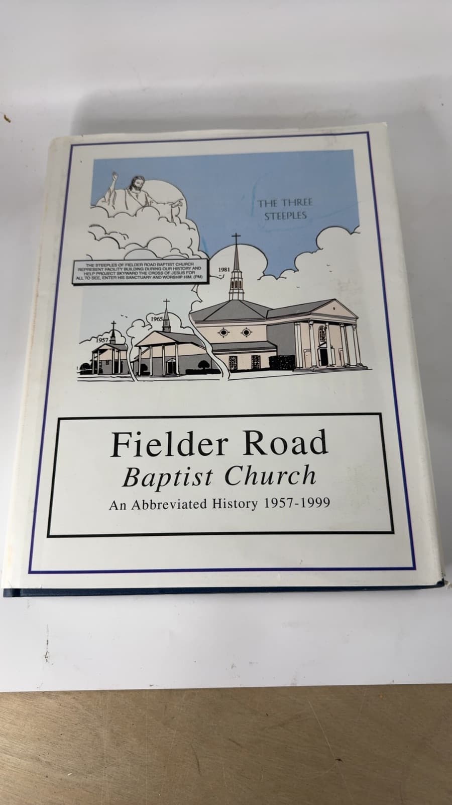 Fielder Road Baptist Church: An Abbreviated History 1957-1999 - front cover