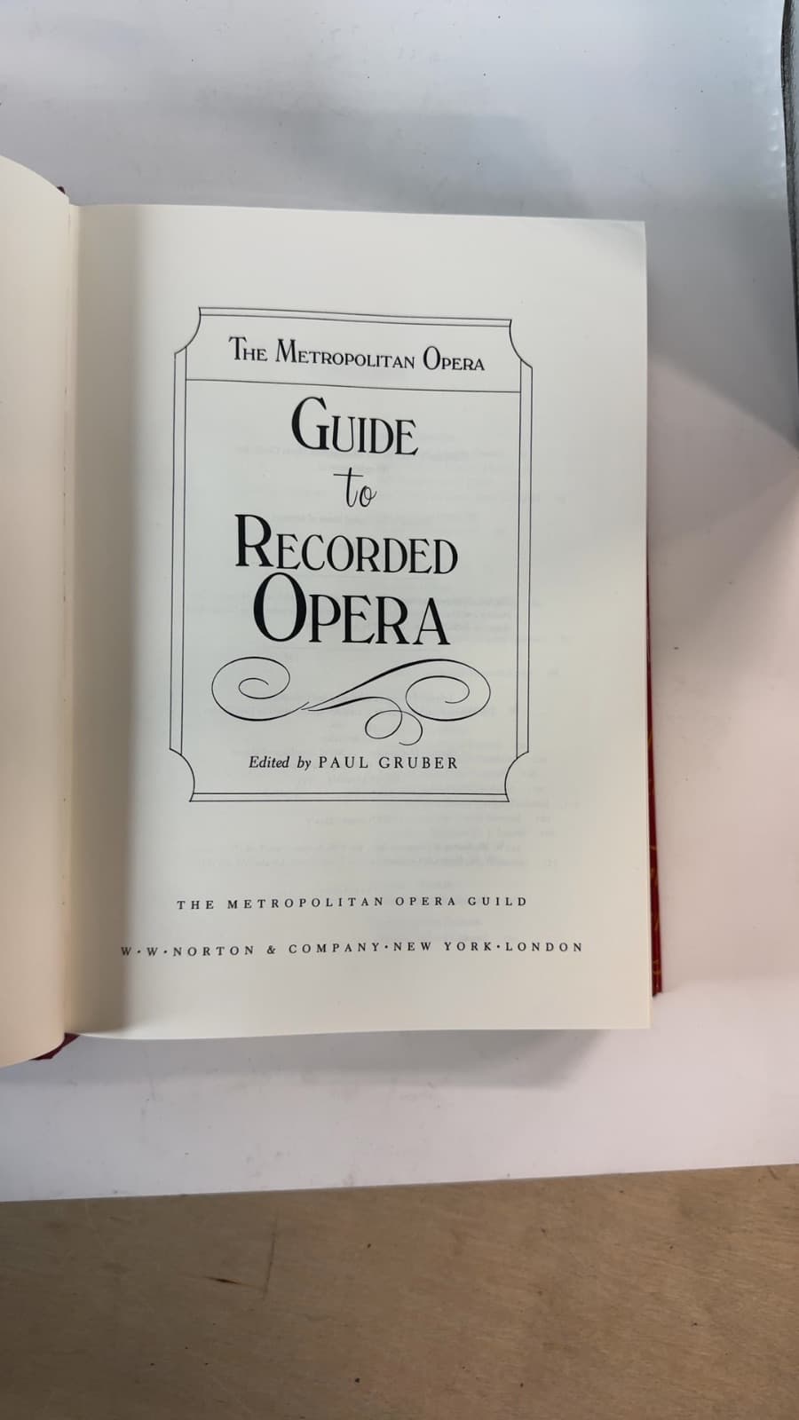 The Metropolitan Opera: Stories of the Great Operas / Guide to Recorded Opera by John W. Freeman / Edited by Paul Gruber - title page