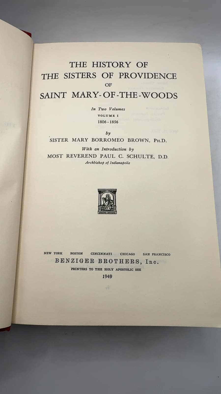 The History of the Sisters of Providence of Saint Mary-of-the-Woods by Sister Mary Borromeo Brown, Ph.D. - title page