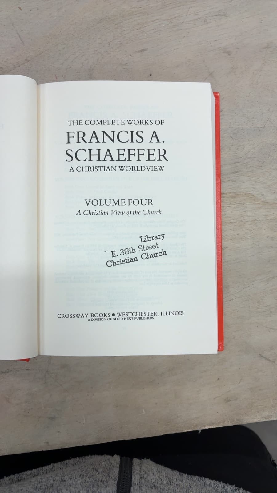 The Complete Works of Francis A. Schaeffer: A Christian Worldview by Francis A. Schaeffer - title page
