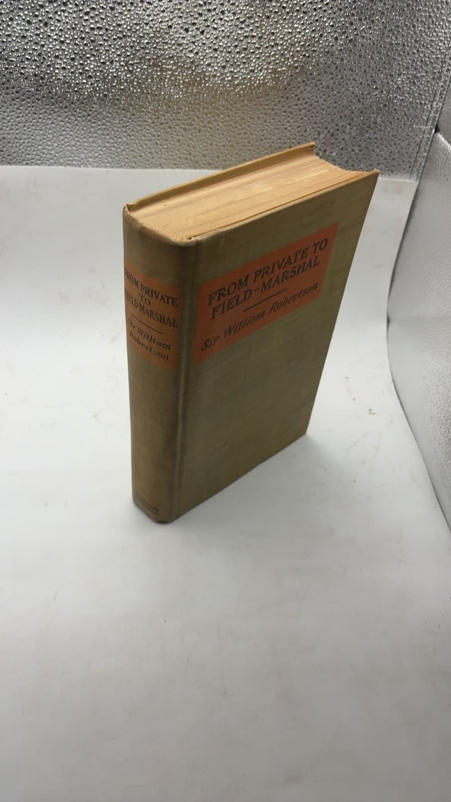 From Private to Field-Marshal by Sir William Robertson - front cover