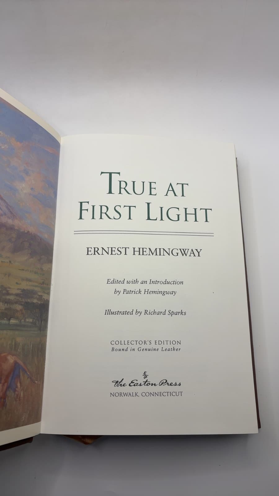True at First Light , Easton Press by Ernest Hemingway - title page