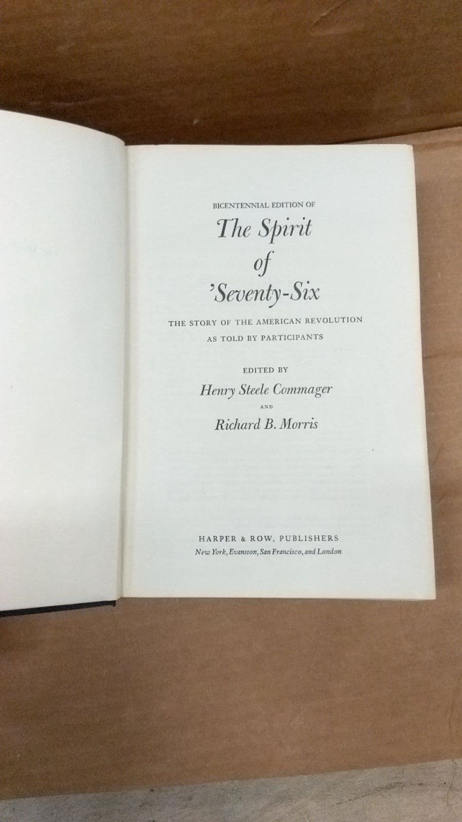 The Spirit of 'Seventy-Six by Henry Steele Commager and Richard B. Morris - title page