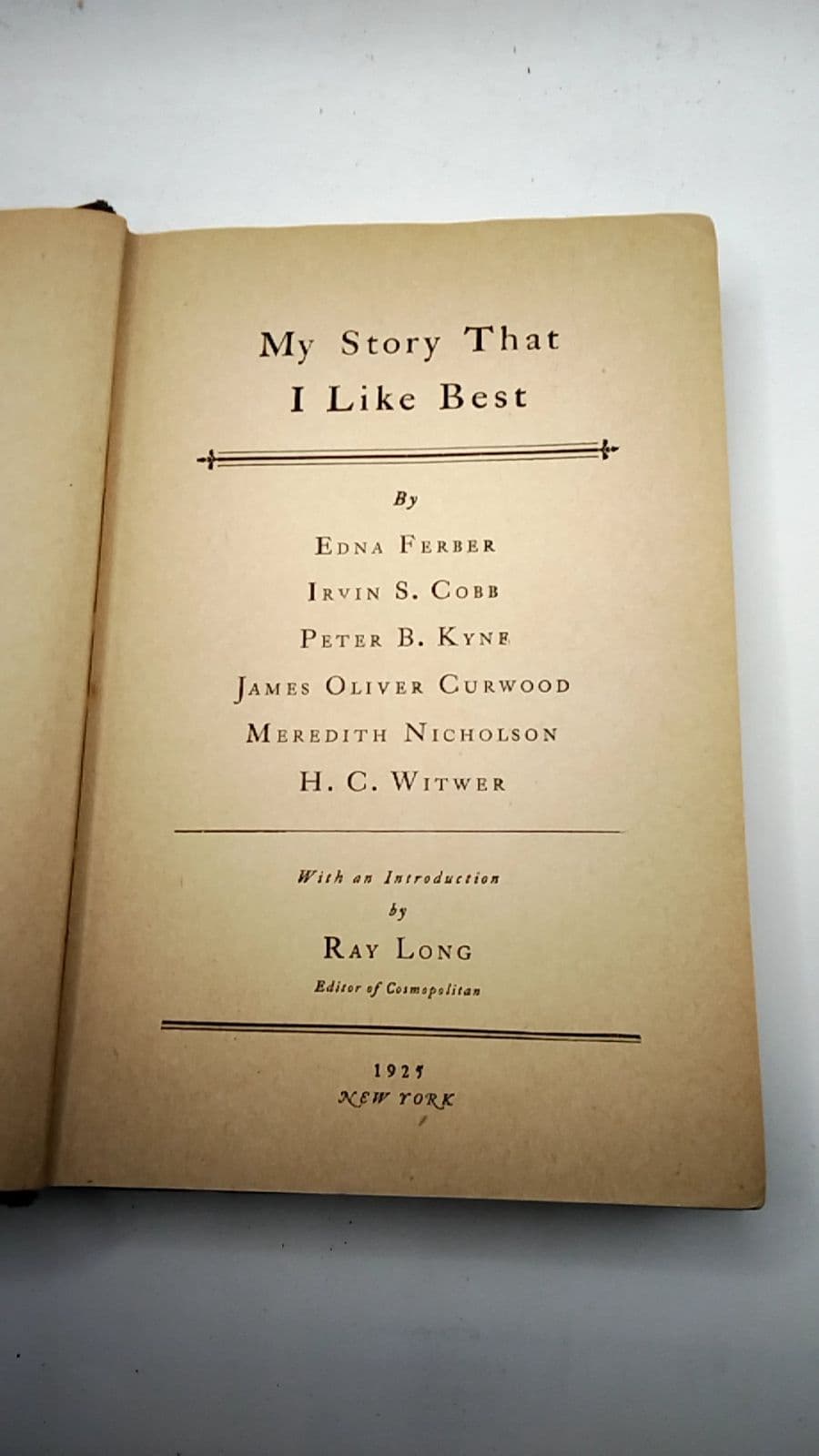 My Story That I Like Best by Edna Ferber, Irvin S. Cobb, Peter B. Kyne, James Oliver Curwood, Meredith Nicholson, H. C. Witwer - title page