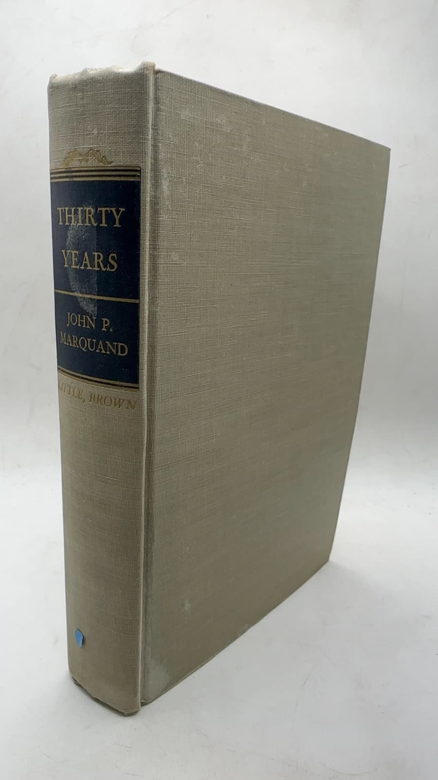 Thirty Years by John P. Marquand - front cover