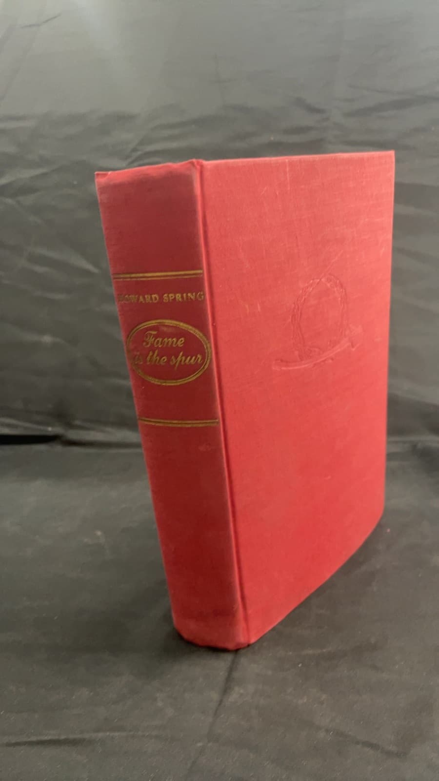 Fame is the Spur by Howard Spring - front cover