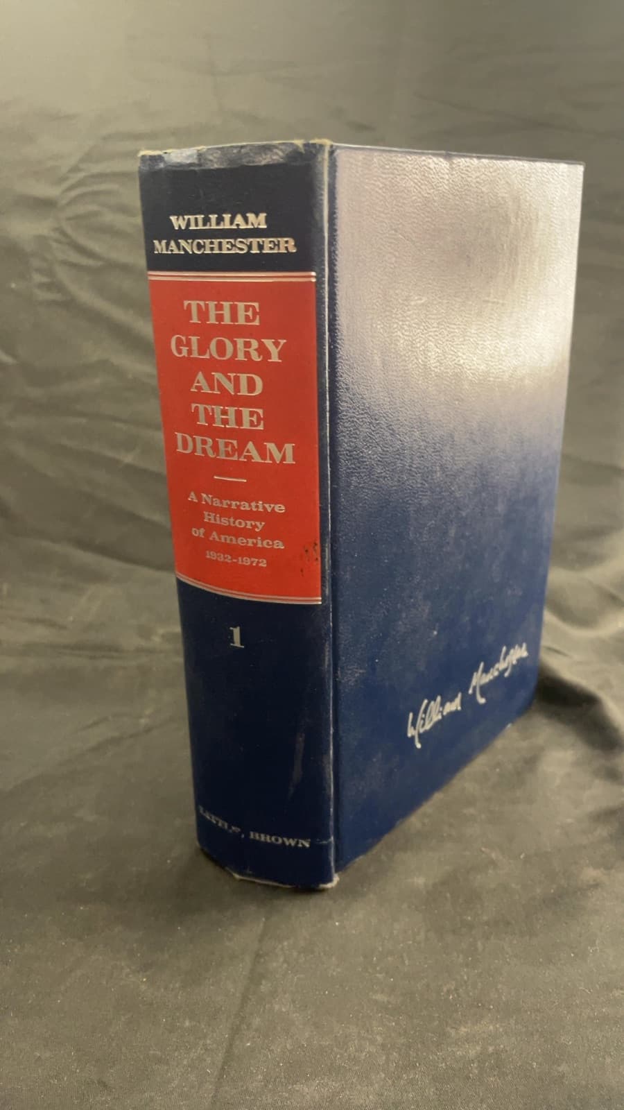 The Glory and the Dream: A Narrative History... Vol. 1 by William Manchester - front cover