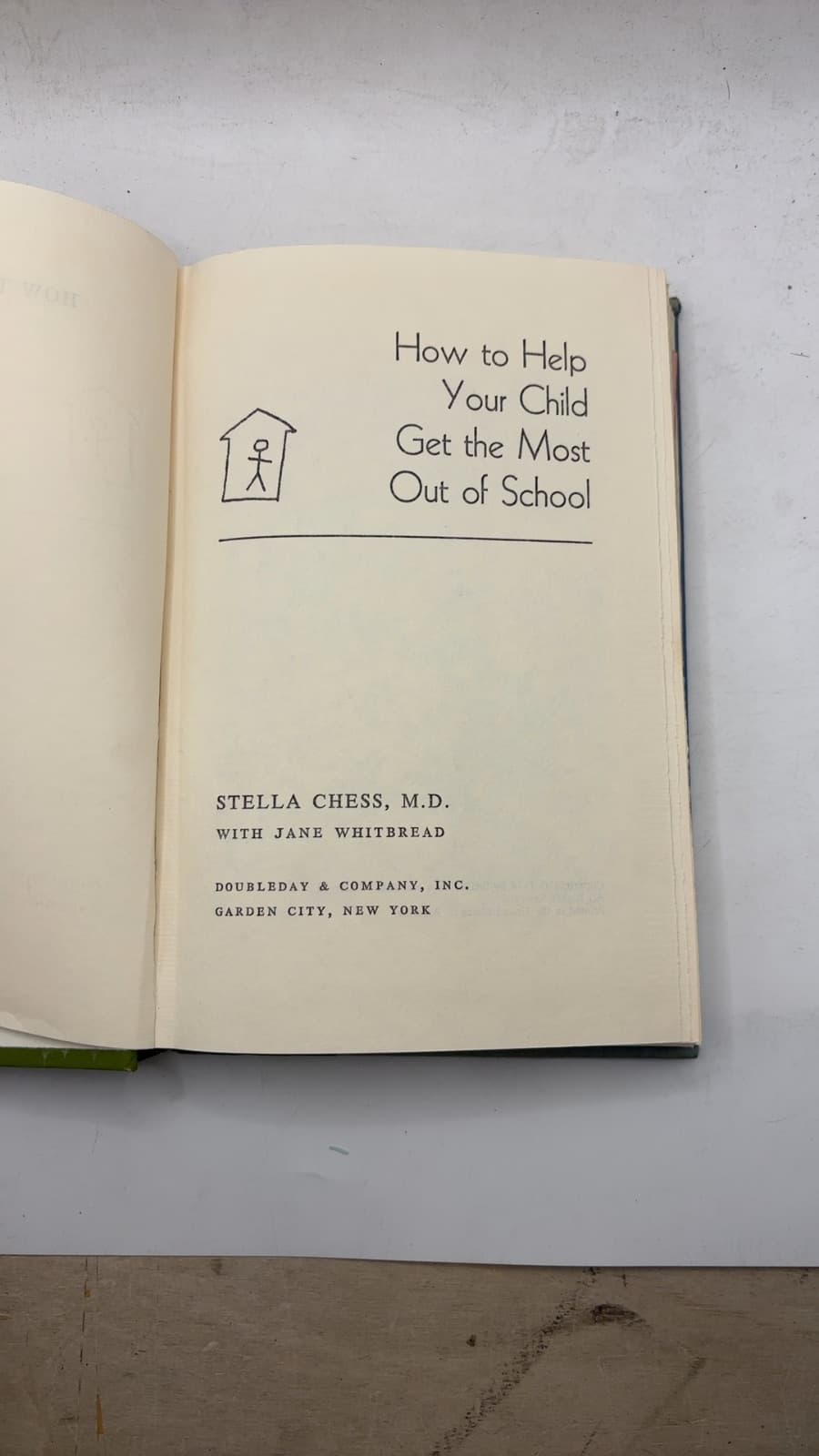 How to Help Your Child Get the Most Out of School by Stella Chess, M.D. with Jane Whitbread - title page