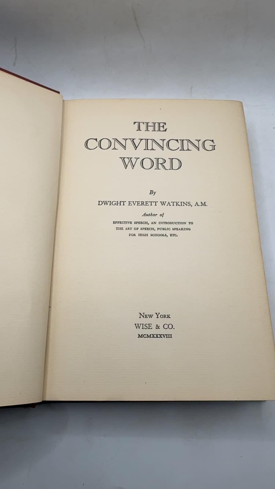 THE Convincing Word by Dwight Everett Watkins, A.m. - title page