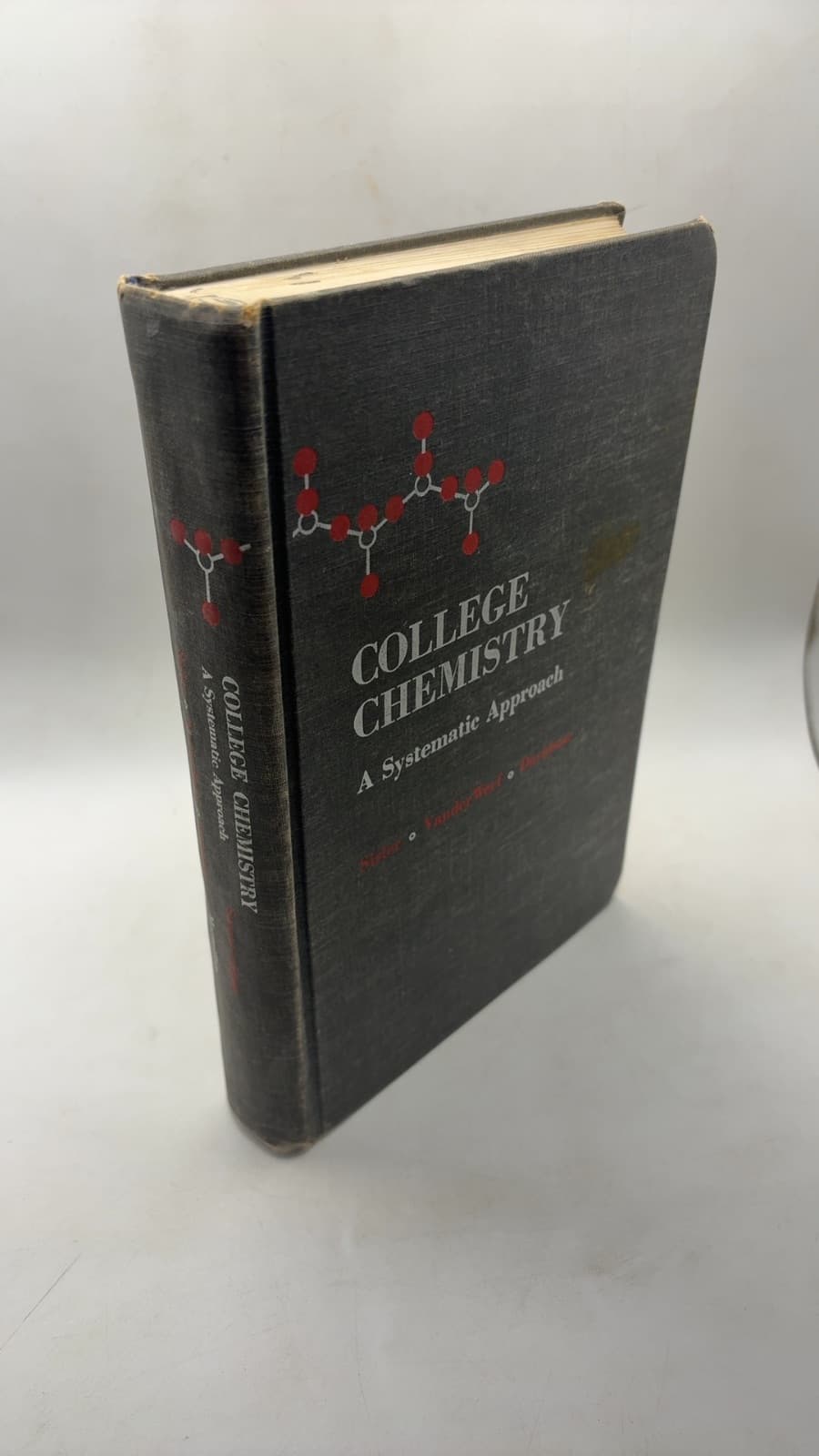 College Chemistry: A Systematic Approach by Harry H. Sisler, Calvin A. VanderWerf, Arthur W. Davidson - front cover