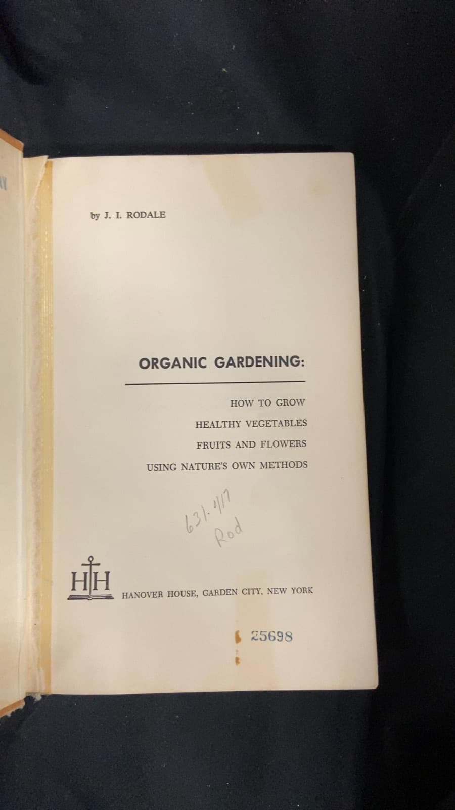ORGANIC GARDENING: How to Grow Healthy Vegetables... by J. I. Rodale - title page