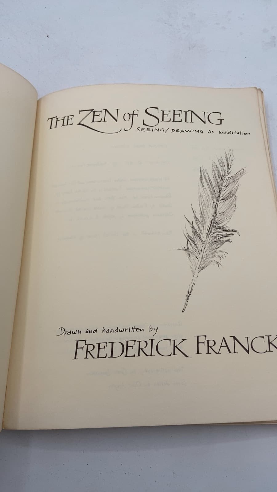 The Zen of Seeing: Seeing/Drawing as Meditation by Frederick Franck - title page