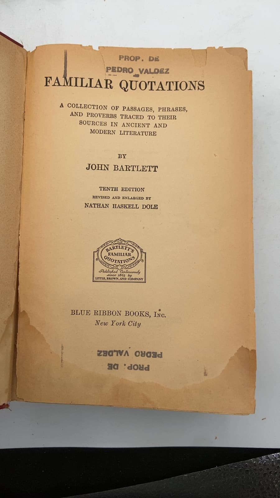Familiar Quotations: A Collection of Passages, Phrases, and Proverbs Traced to Their Sources in Ancient and Modern Literature by John Bartlett - title page