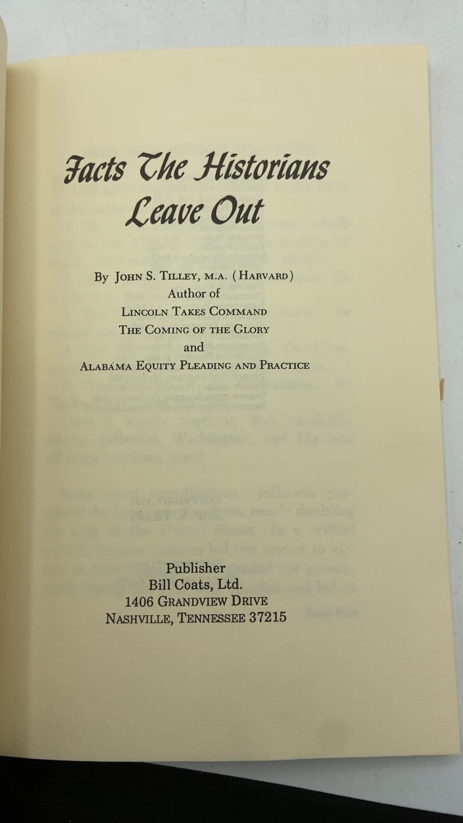 Facts The Historians Leave Out by John S. Tilley, M.A. (Harvard) - title page