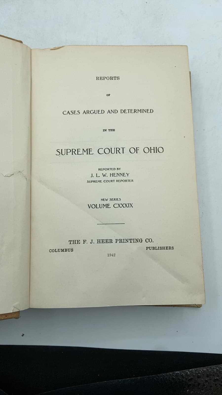 Reports of Cases Argued and Determined in the Supreme Court of Ohio Vol.139 by J. L. W. Henney - title page