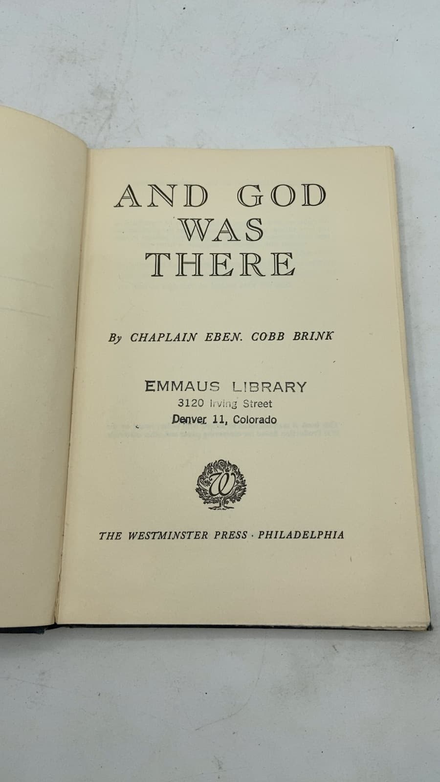 AND GOD WAS There by Chaplain Eben. Cobb Brink - title page