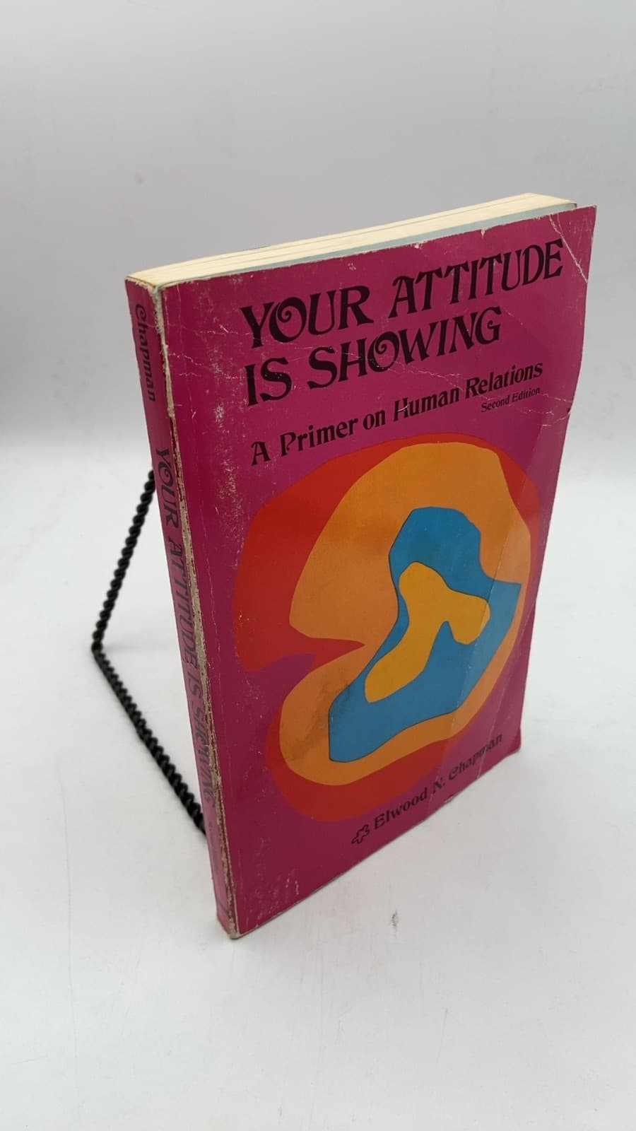 Your Attitude is Showing: A Primer on Human Relations by Elwood N. Chapman - front cover