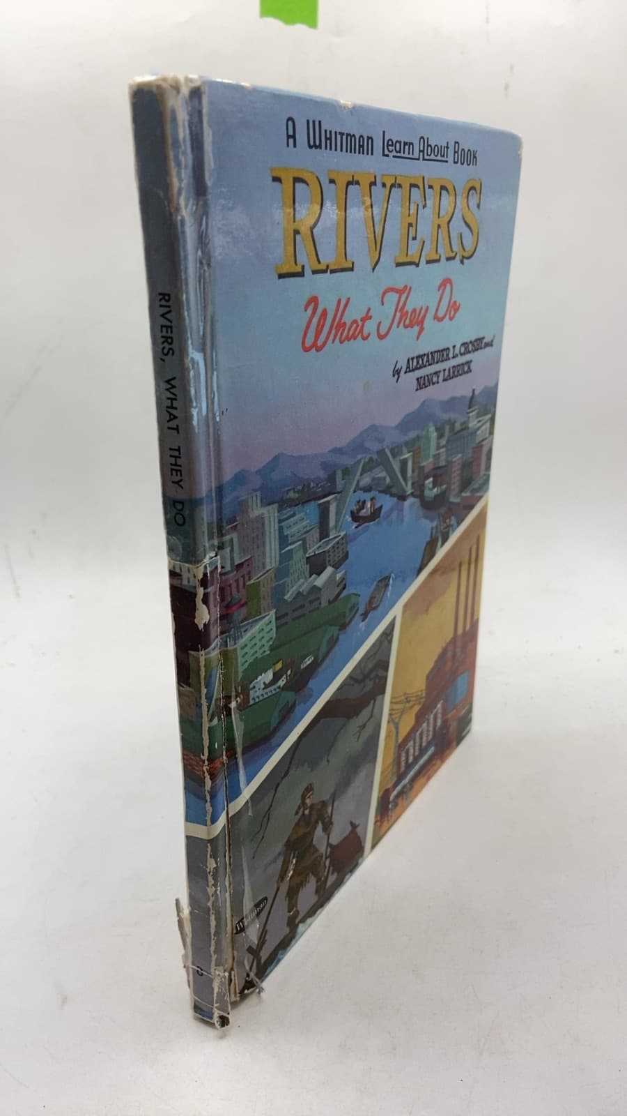 Rivers: What They Do by Alexander L. Crosby and Nancy Larrick - front cover