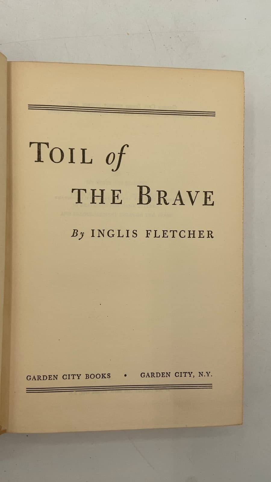 Toil of the Brave by Inglis Fletcher - title page
