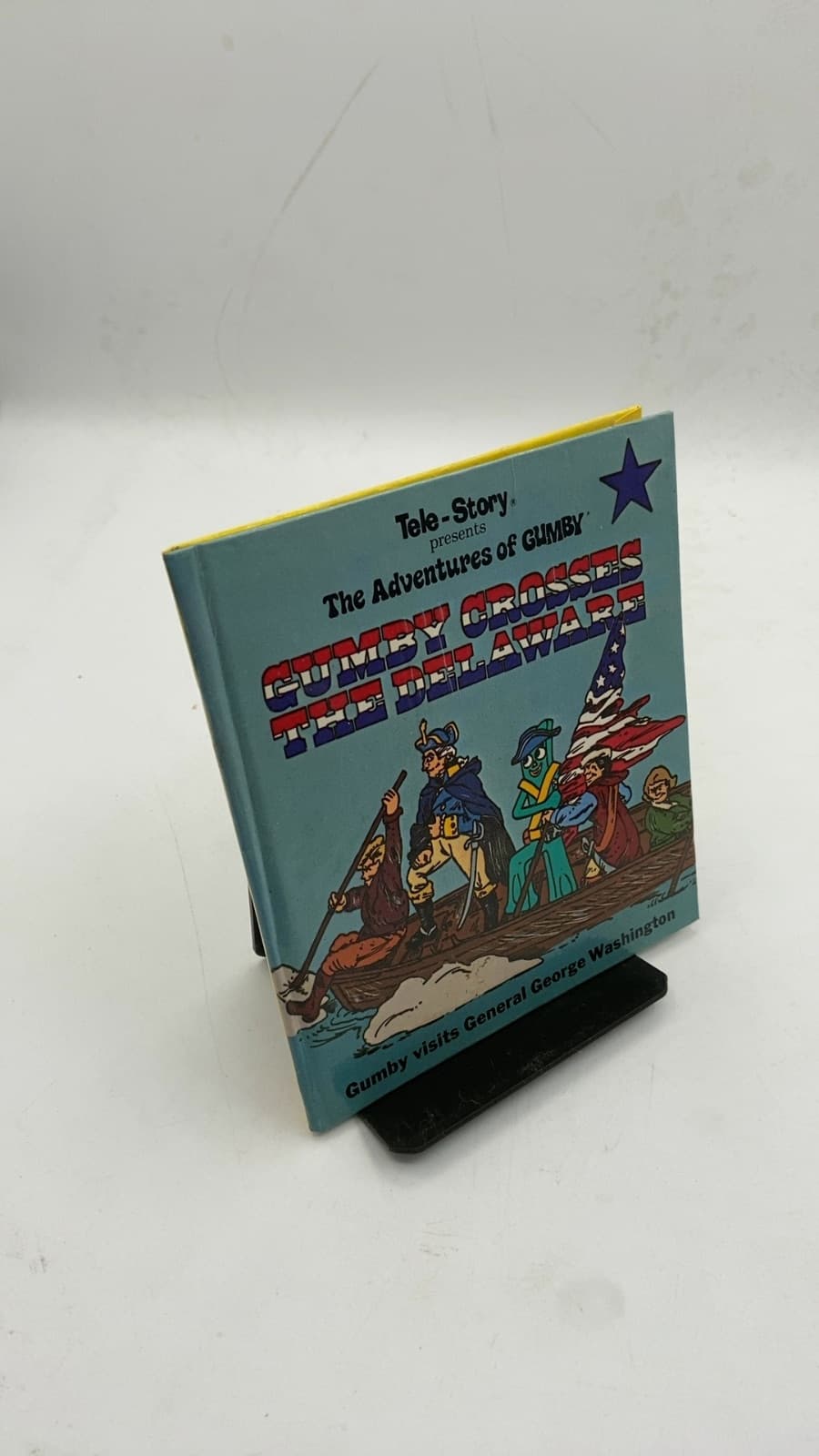 Gumby Crosses the Delaware by Larry Tamblyn - front cover
