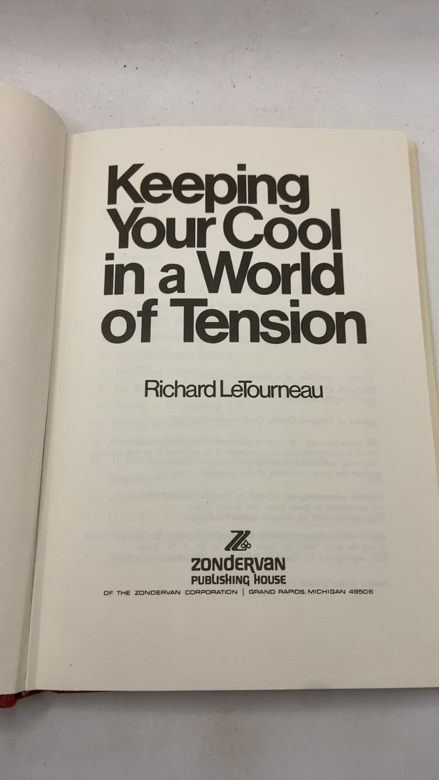 Keeping Your Cool in a World of Tension by Richard LeTourneau - title page