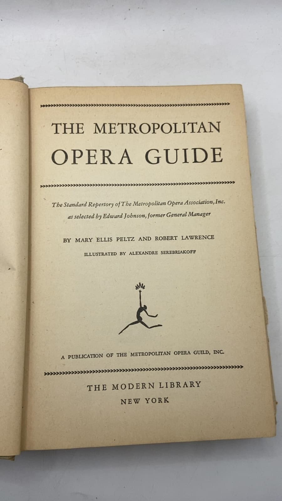 The Metropolitan Opera Guide by Mary Ellis Peltz and Robert Lawrence - title page