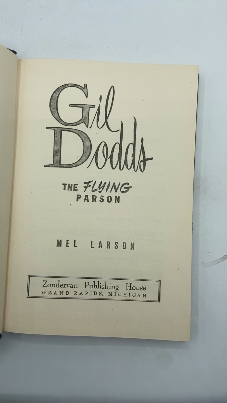 Gil Dodds: The Flying Parson by Mel Larson - title page