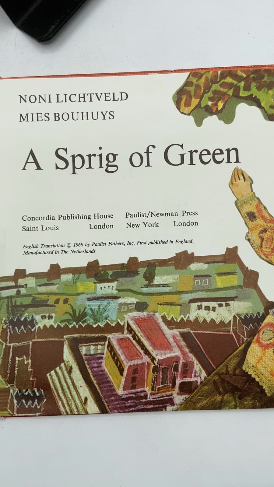 A Sprig of Green by Noni Lichtveld, Mies Bouhuys - title page