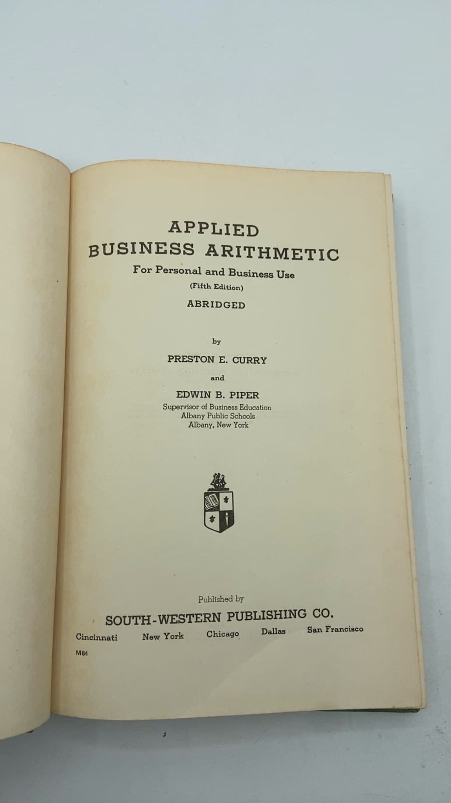 Applied Business Arithmetic: For Personal and Business Use (Fifth Edition) Abridged by Preston E. Curry and Edwin B. Piper - title page