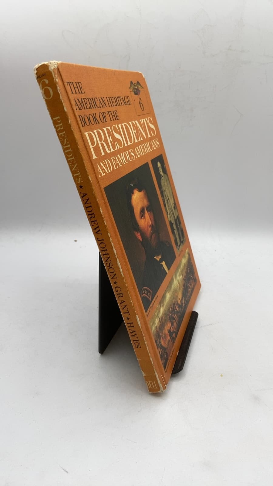 The American Heritage Book of the Presidents and Famous Americans vol 6 - front cover