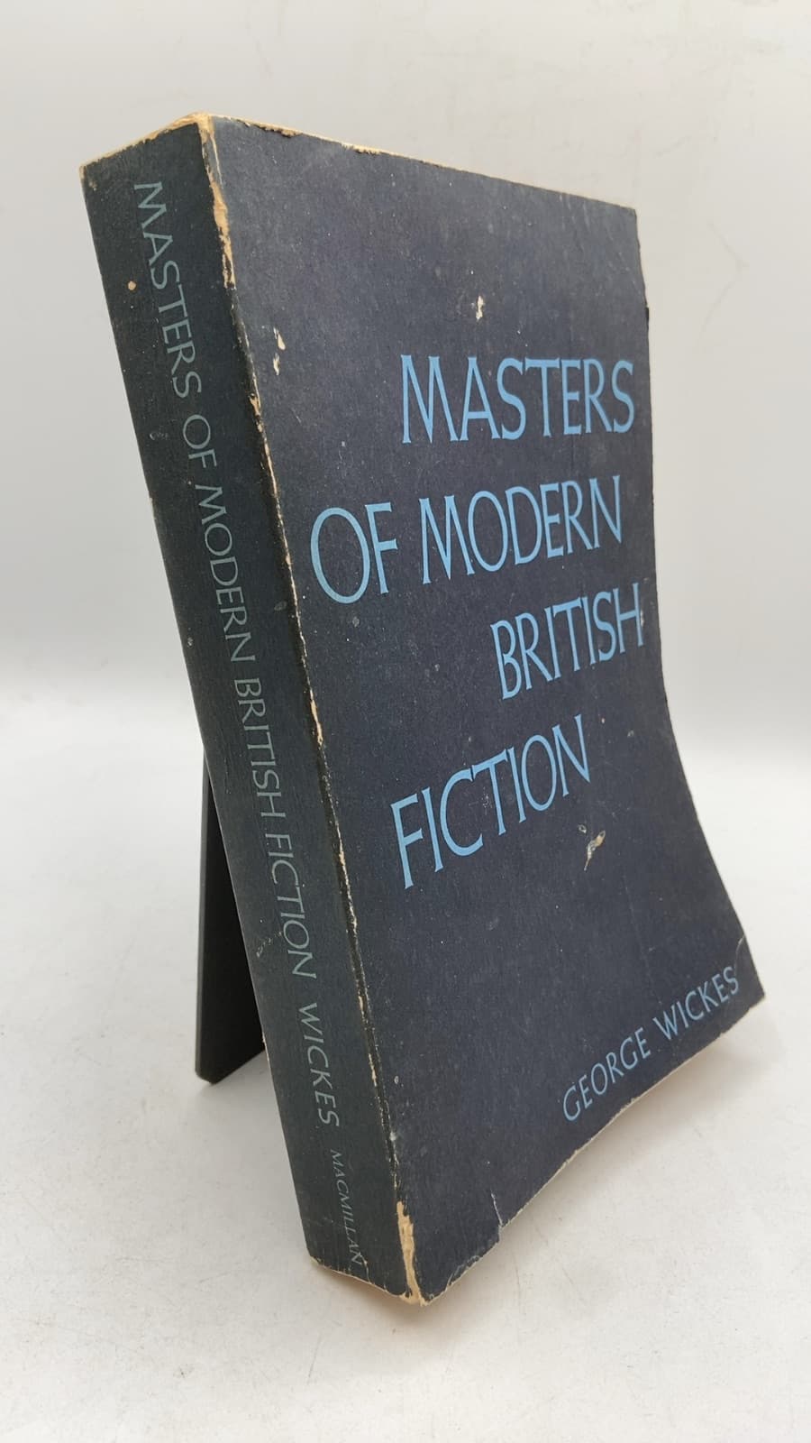 Masters of Modern British Fiction by George Wickes - front cover