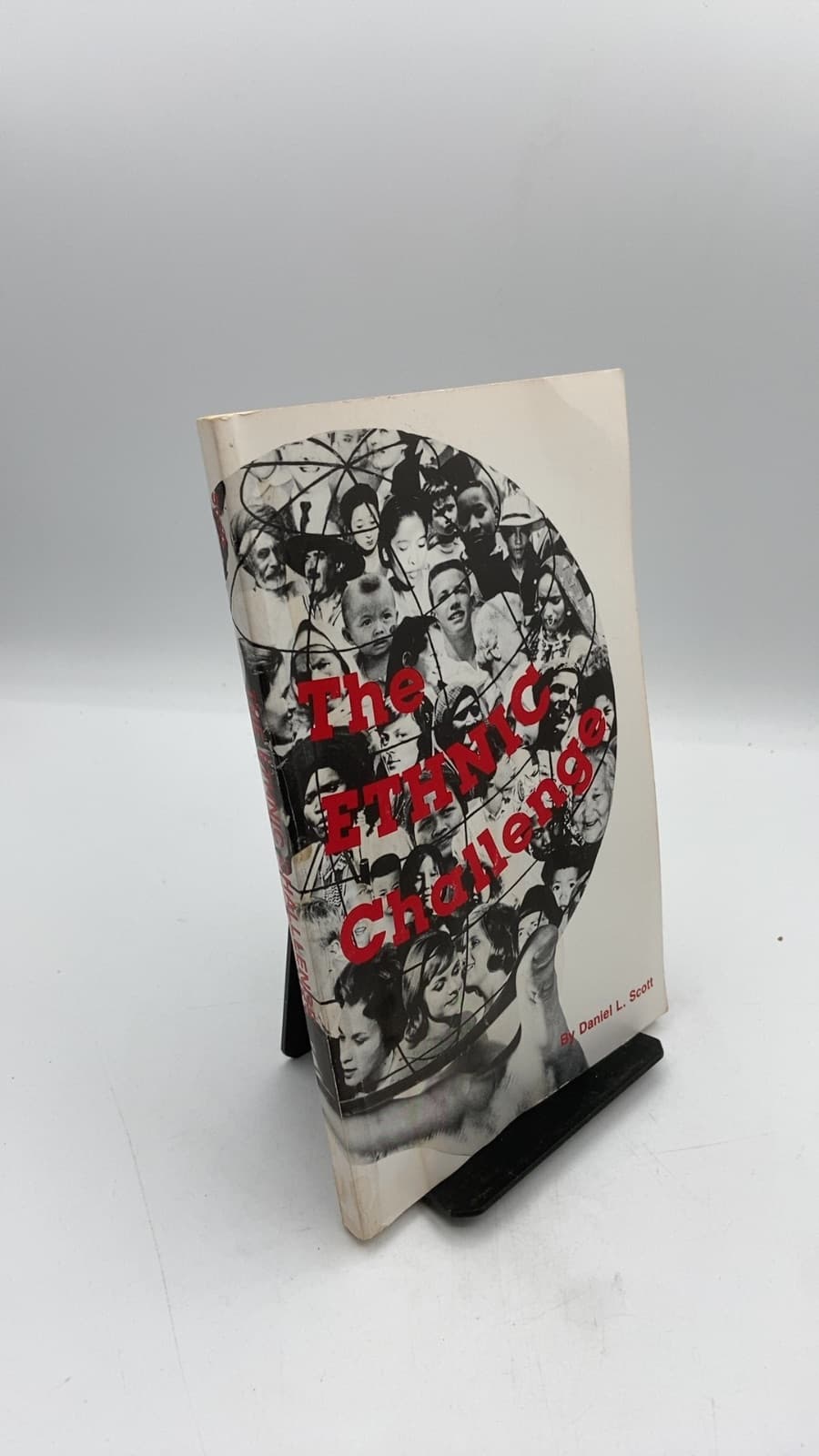 The Ethnic Challenge by Daniel L. Scott, Sr. - front cover