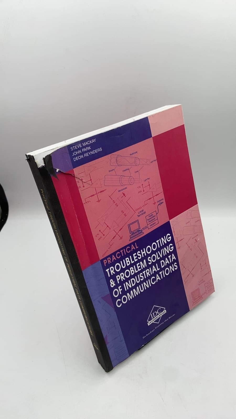 Practical Troubleshooting & Problem Solving of Industrial Data Communications by Steve Mackay, John Park, Deon Reynders - front cover