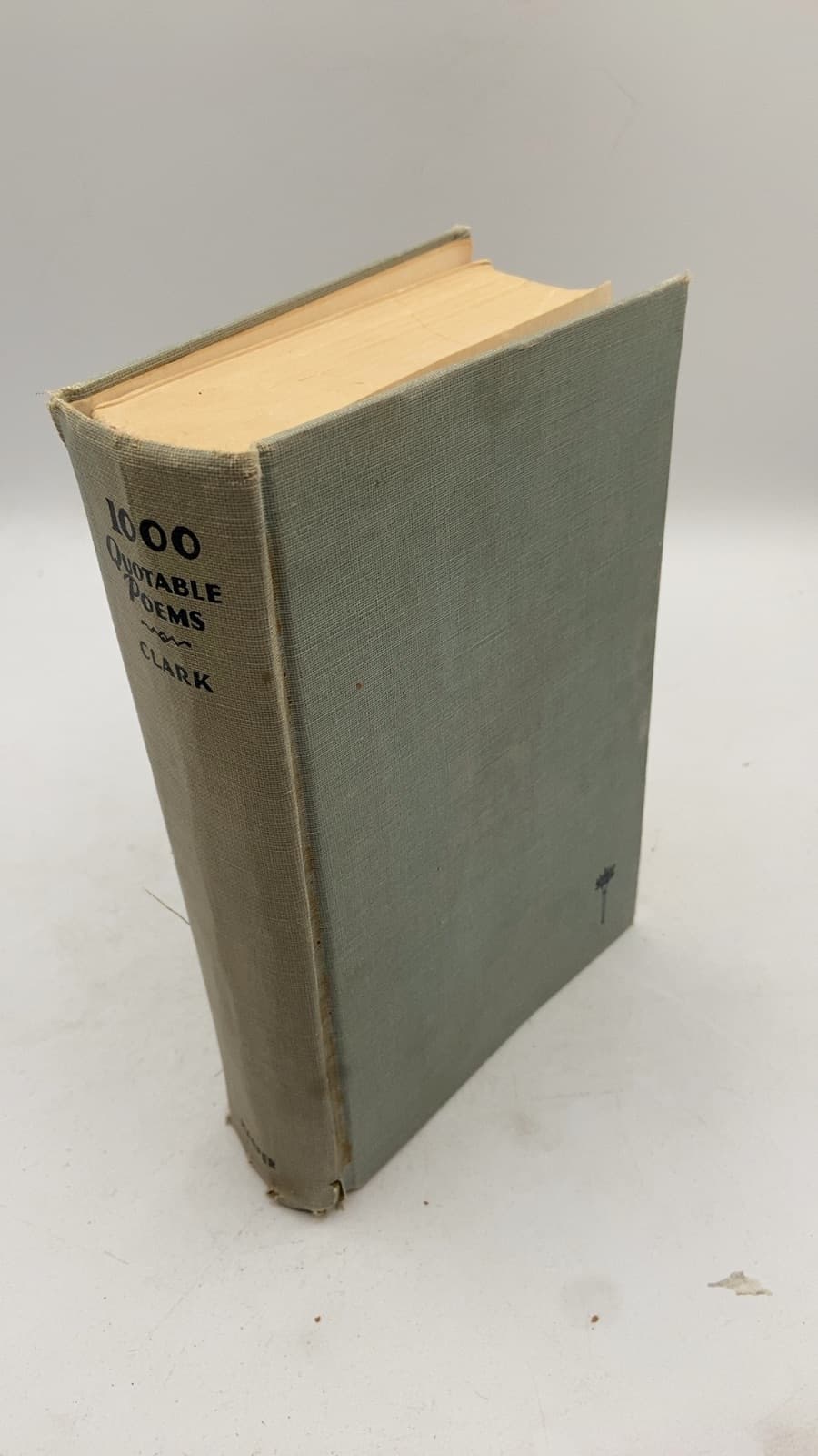 1000 Quotable Poems: An Anthology of Modern Verse by Thomas Curtis Clark and Esther A. Gillespie - front cover