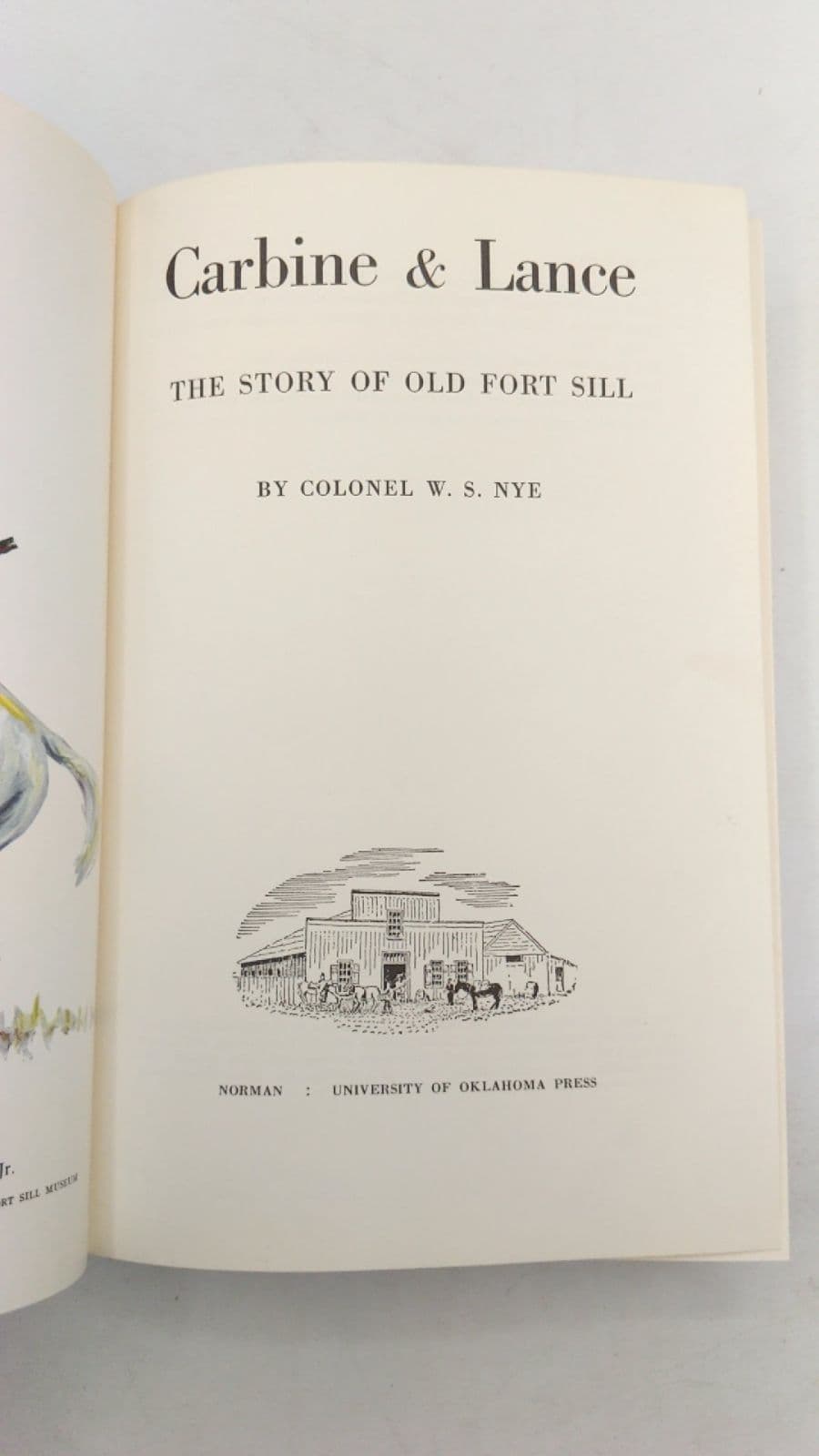 Carbine & Lance: The Story of Old Fort Sill by Colonel W. S. Nye - title page