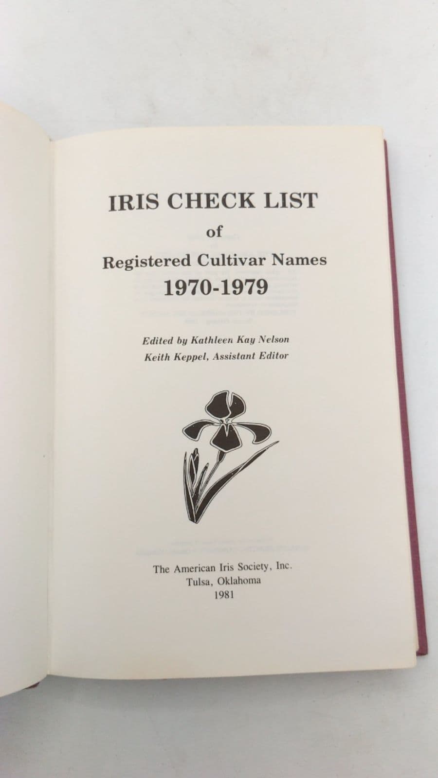 IRIS CHECK LIST of Registered Cultivar Names 1970-1979 by Edited by Kathleen Kay Nelson, Keith Keppel (Assistant Editor) - title page