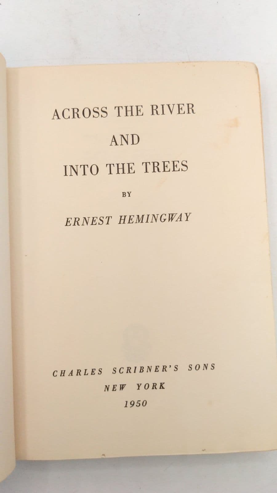 Across THE River AND Into THE Trees by Ernest Hemingway - title page
