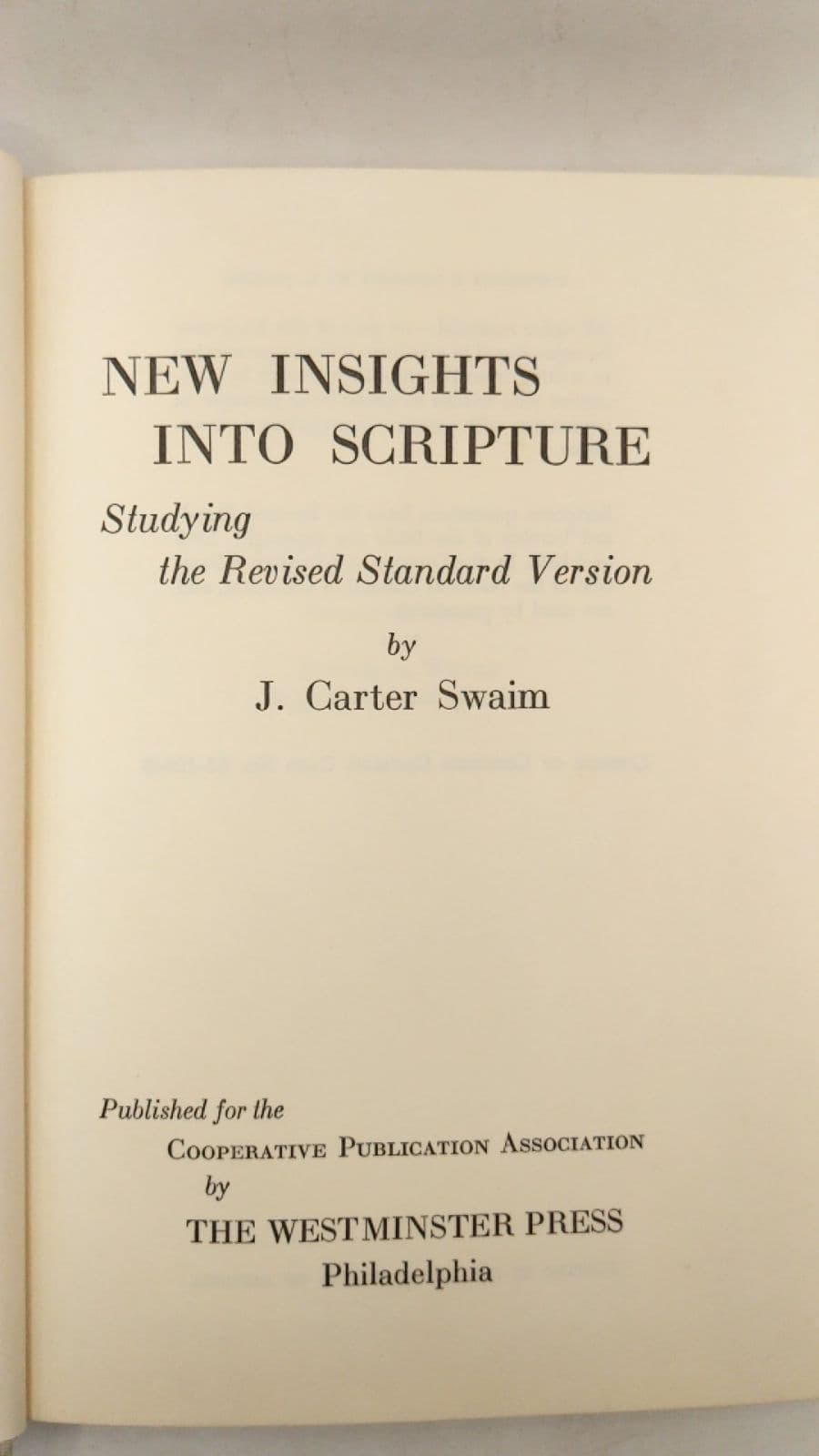 New Insights into Scripture: Studying the Revised Standard Version by J. Carter Swaim - title page