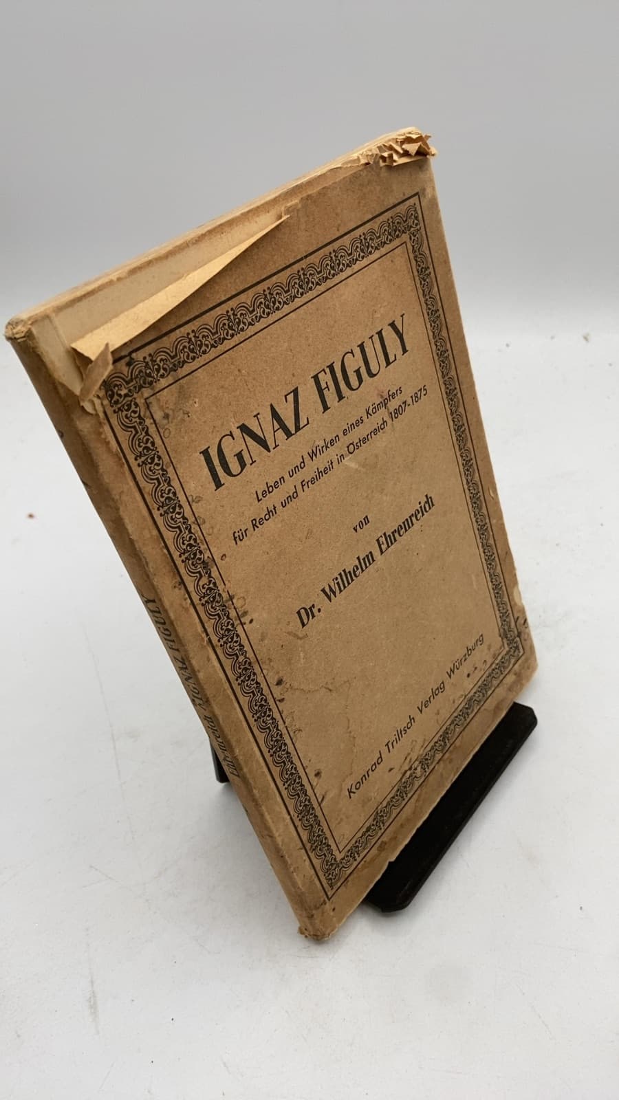 Ignaz Figuly by Dr. Wilhelm Ehrenreich - front cover