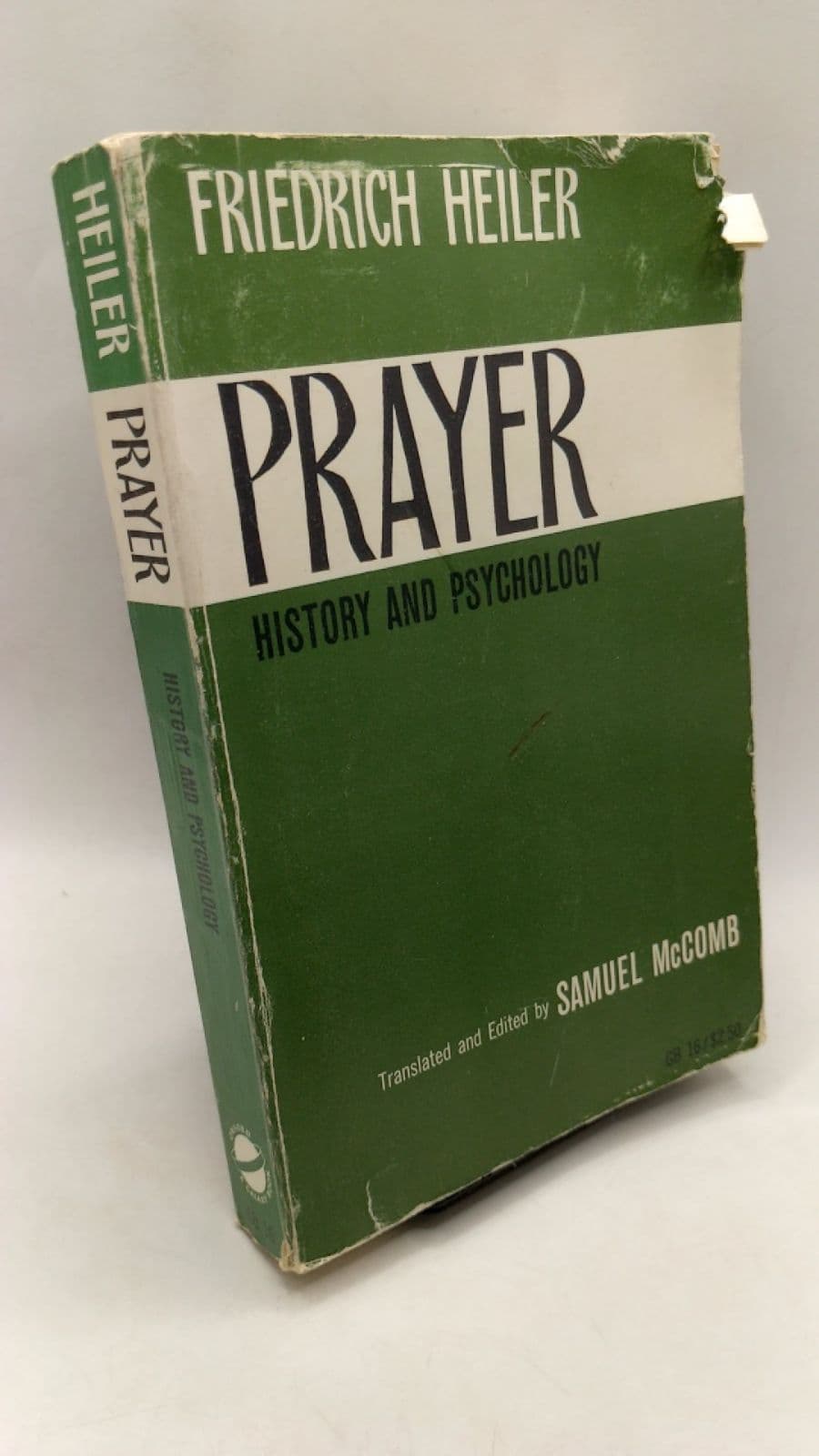 PRAYER: A Study in the History and Psychology of Religion by Friedrich Heiler - front cover