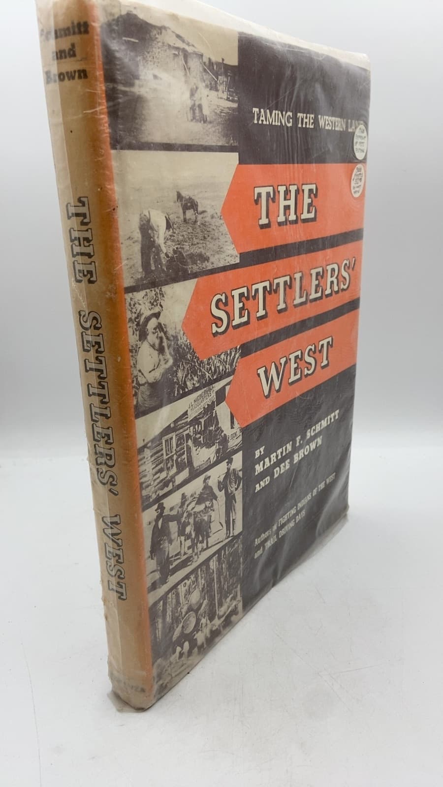 The Settlers' West by Martin F. Schmitt and Dee Brown - front cover