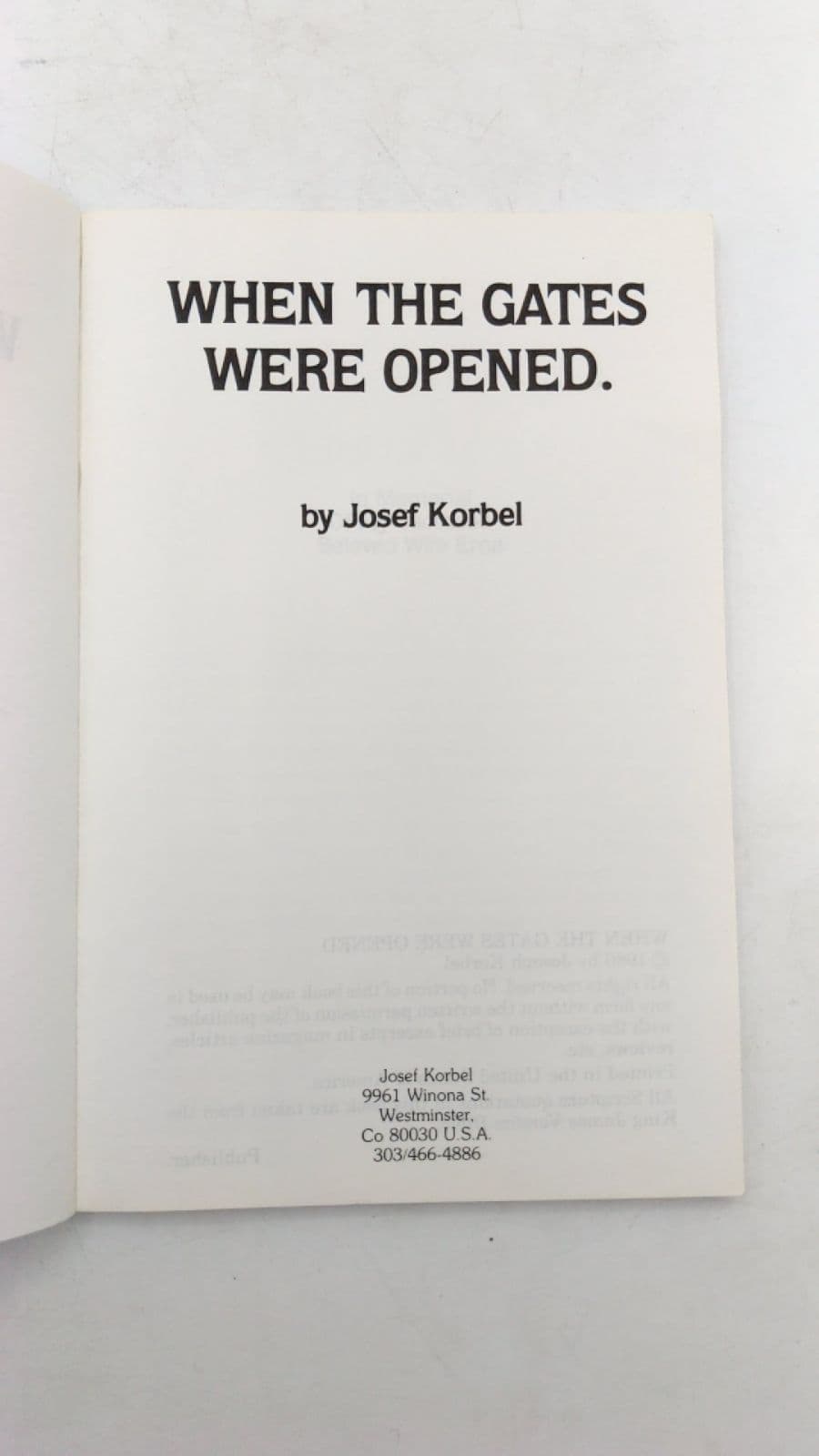 When THE Gates Were Opened. by Josef Korbel - title page