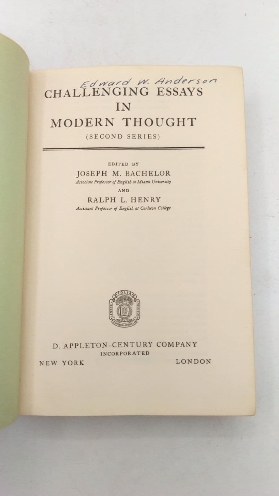 Challenging Essays in Modern Thought (Second Series) by unknown (edited by Joseph M. Bachelor and Ralph L. Henry) - title page