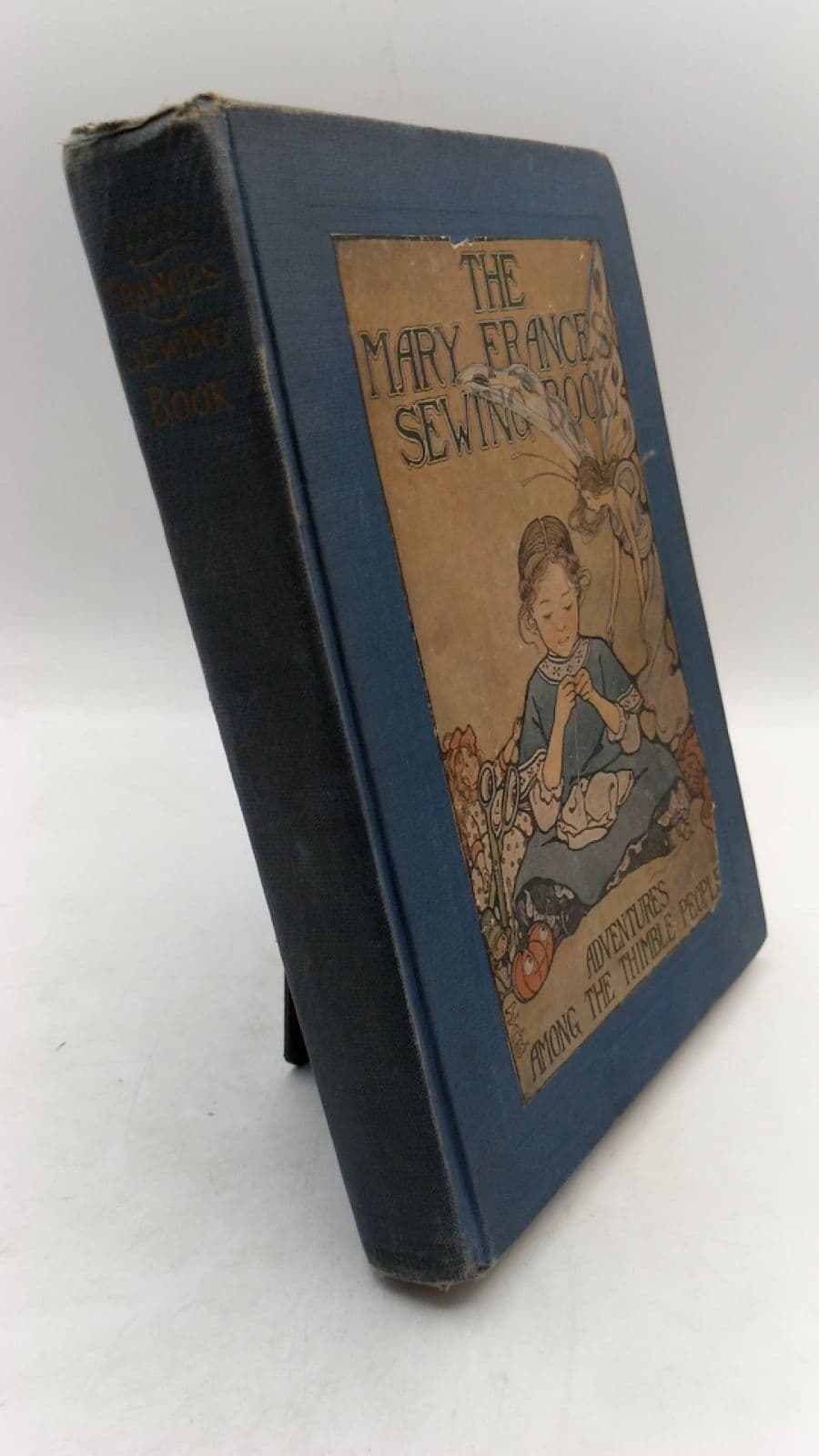 The Mary Frances Sewing Book or Adventures Among the Thimble People by Jane Eayre Fryer - front cover