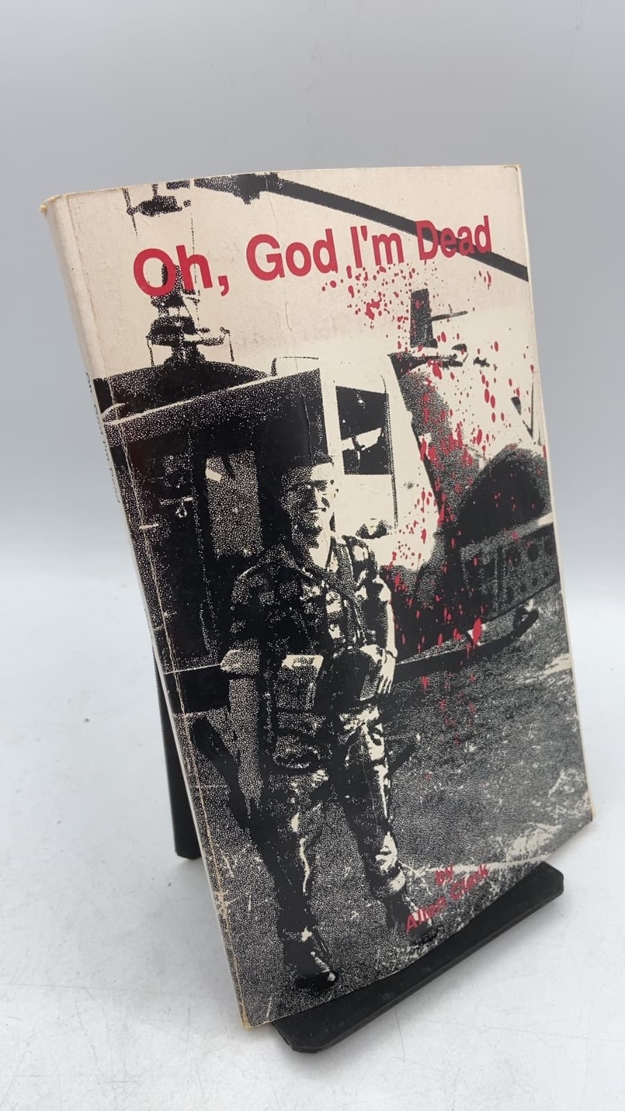 Oh, God I'm Dead: A Journey Back to Life by Allen Clark - front cover