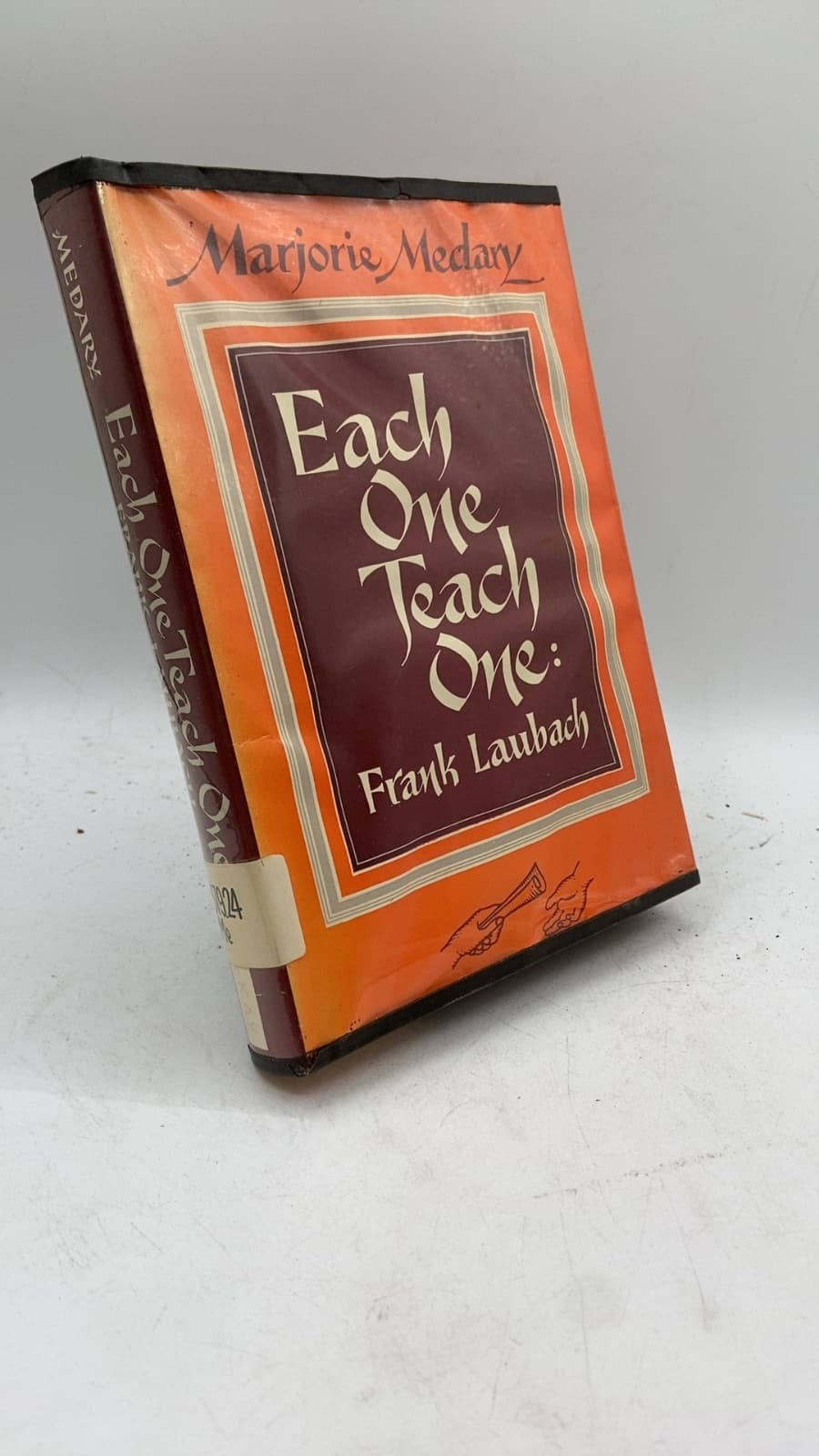 Each One Teach One: Frank Laubach, Friend to Millions by Marjorie Medary - front cover