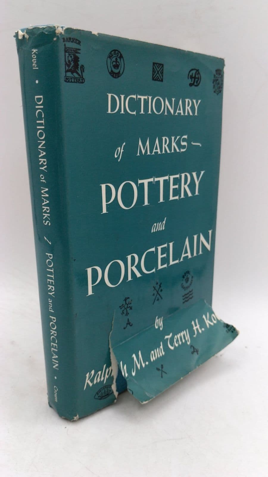 Dictionary OF Marks - Pottery AND Porcelain by Ralph M. and Terry H. Kovel - front cover