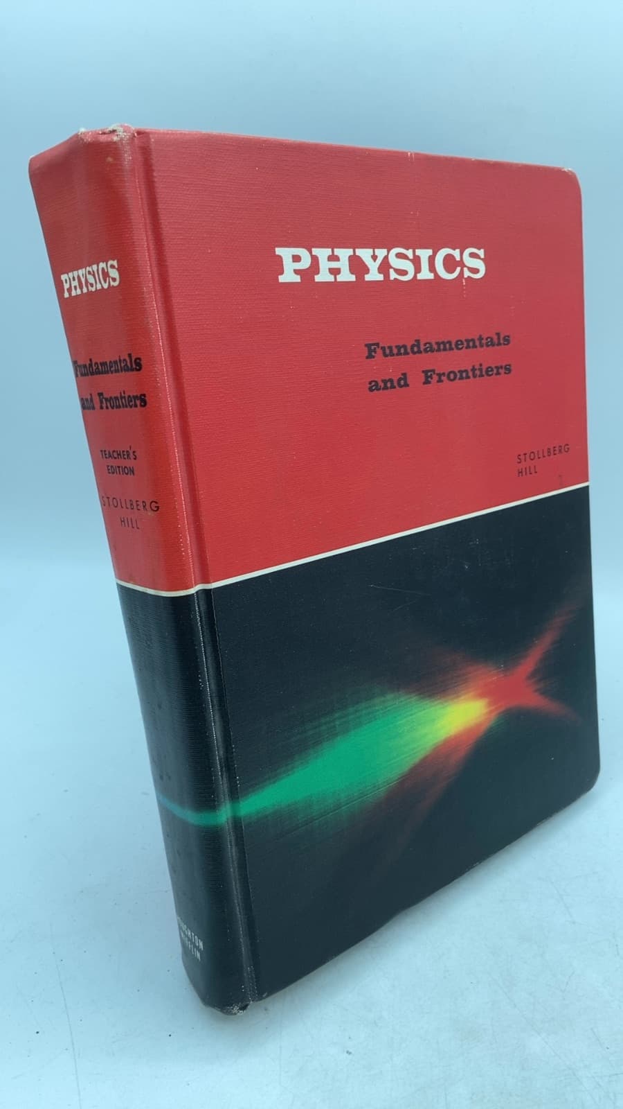 Physics: Fundamentals and Frontiers by Robert Stollberg, Faith Fitch Hill - front cover