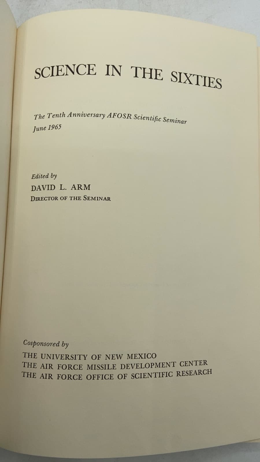 Science IN THE Sixties by David L. Arm (Editor) - title page