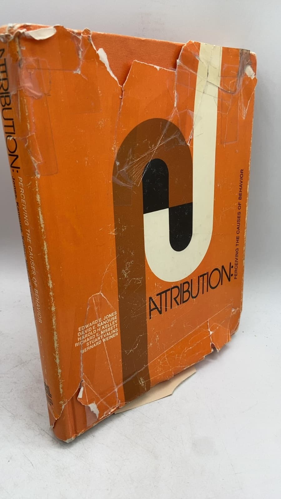 Attribution: Perceiving the Causes of Behavior by Edward E. Jones, David E. Kanouse, Harold H. Kelley, Richard E. Nisbett, Stuart Valins, Bernard Weiner - front cover